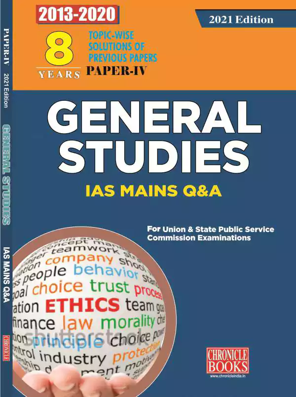 8 Years Topic-Wise Solution Of Previous Papers General Studies Paper-IV IAS Mains Q & A 2021